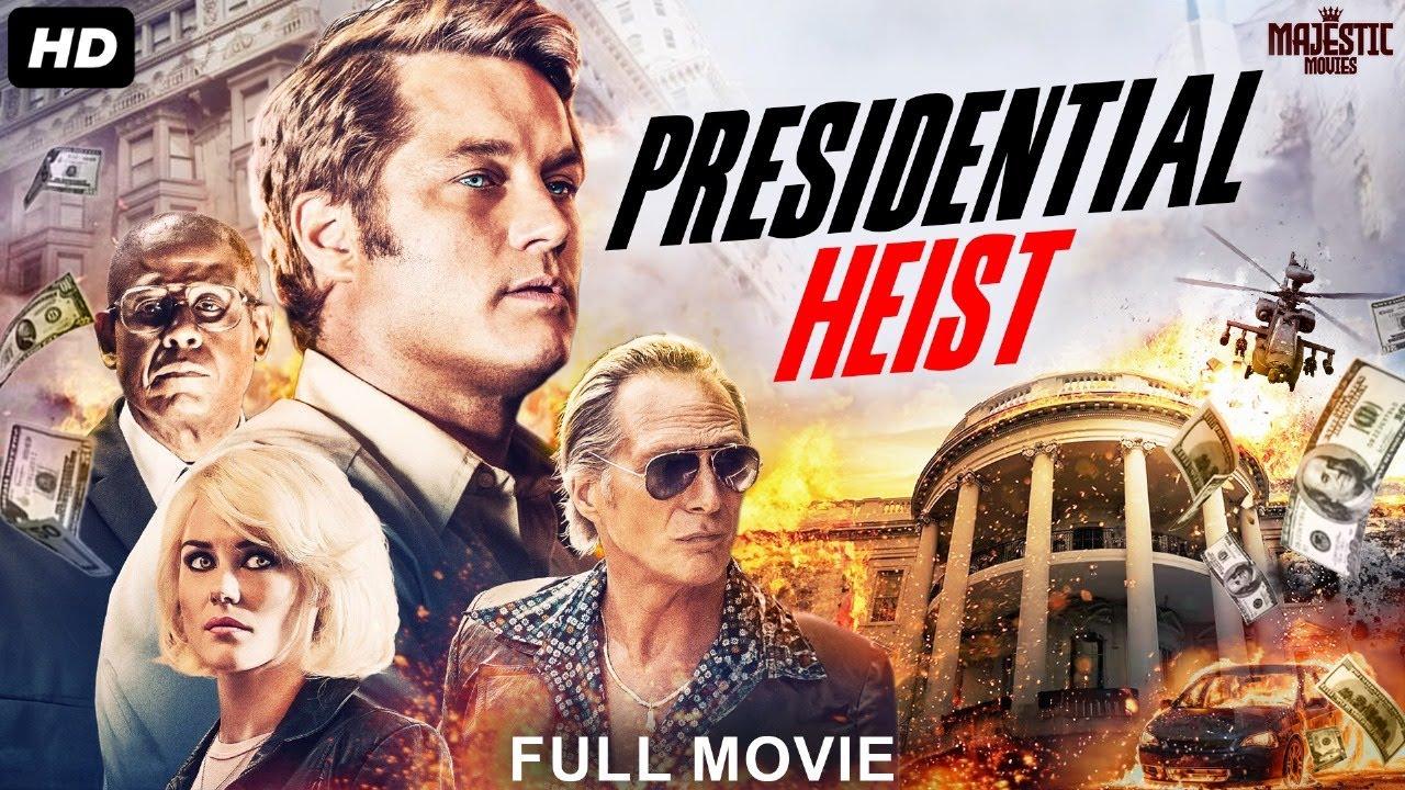 PRESIDENTIAL HEIST
